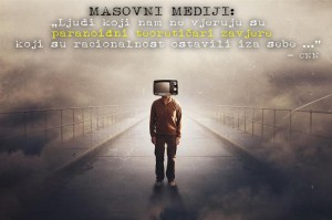 MASOVNI MEDIJI: Tko nam ne vjeruje je Paranoidni Teoretičar Zavjere koji je ostavio racionalnost iza sebe !