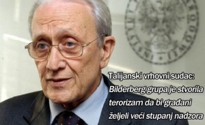 Talijanski vrhovni sudac: Bilderberg grupa je stvorila terorizam da bi građani željeli veći stupanj nadzora