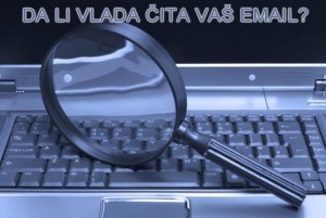 13 NAČINA: Kako saznati da Vlada čita Vaš e-mail