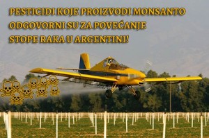 Pesticidi koje proizvodi Monsanto odgovorni su za povećanje stope raka u Argentini!