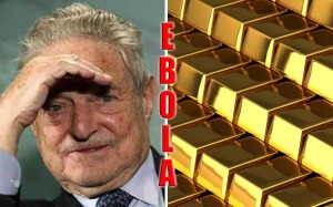 Ebola je izazvana radi obrane Sorosevog i Rothschildovog zlata?!