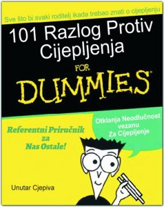 BIBLIJA CJEPIVA: 101 Razlog Zašto se Ne bi Trebalo Cijepiti