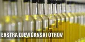 EKSTRA DJEVIČANSKI OTROV – ANALIZA: Maslinovo ulje s polica trgovina nije za ljudsku prehranu!