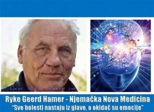 NAČIN LIJEČENJA I SHVAĆANJA BOLESTI KOJI ĆE VAM PROMJENITI ŽIVOT: NJEMAČKA (GERMANSKA) NOVA MEDICINA – 1. DIO