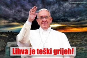 MEDIJI OPET ŠUTITE?  Lihva je teški grijeh! PAPA OPET RASTURIO BANKARSKI SUSTAV i susprotstavio se Novom poretku!