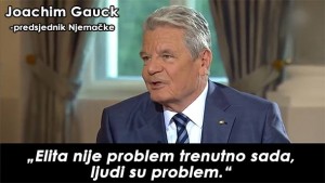 PLANOVE ‘ELITE’ PLAĆAJU MALI LJUDI! Joachim Gauck, predsjednik Njemačke: ‘Elita nije problem trenutno sada, ljudi su problem’