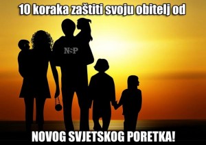 VRIJEME JE: Kako u 10 koraka zaštiti svoju obitelj od NOVOG SVJETSKOG PORETKA!