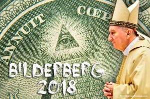 PAPA FRANJO PREKO VATIKANSKOG KARDINALA POSLAO PORUKU GLOBALNOJ ELITI NA SASTANKU BILDERBERG GRUPE