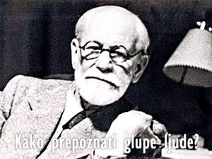 NAVEĆI PSIHOANALITIČAR SVIH VREMENA SIGMUND FREUD: Glupog čovjeka možete otkriti vrlo lako! Evo kako…