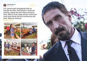 ‘Probudi se, Ameriko’: John McAfee razotkrio anti-kubansku propagandu u američkim medijima